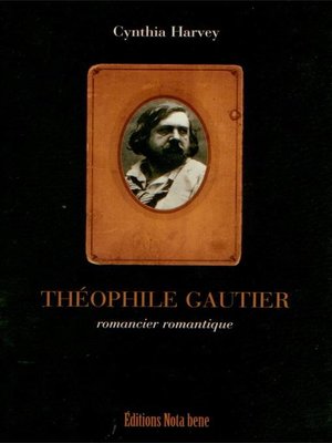 cover image of Théophile Gautier. Romancier romantique